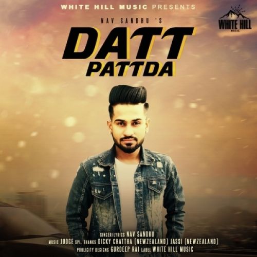 download Datt Pattda Nav Sandhu mp3 song ringtone, Datt Pattda Nav Sandhu full album download