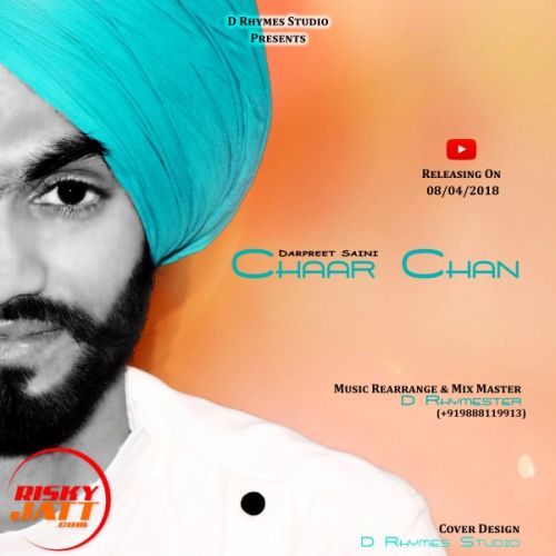 download Chaar Chan Darpreet Saini mp3 song ringtone, Chaar Chan Darpreet Saini full album download