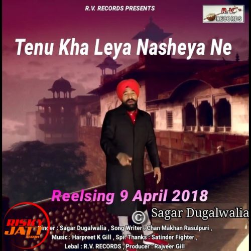 download Tenu Kha Leya Nasheya Ne Sagar Dugalwalia mp3 song ringtone, Tenu Kha Leya Nasheya Ne Sagar Dugalwalia full album download