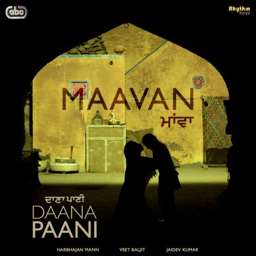 download Maavan (Daana Paani) Harbhajan Maan mp3 song ringtone, Maavan (Daana Paani) Harbhajan Maan full album download