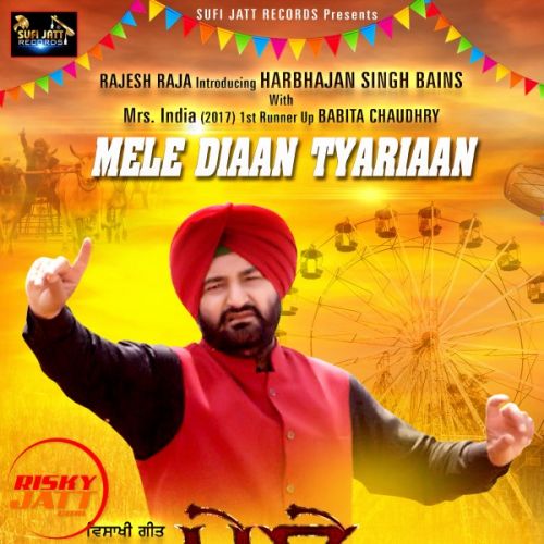 download Mela Diaan Tyariaan Harbhajan Singh Bains mp3 song ringtone, Mela Diaan Tyariaan Harbhajan Singh Bains full album download