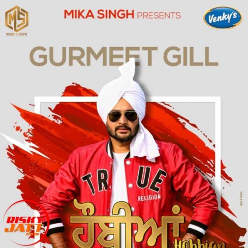 download Hobbian Gurmeet Gill mp3 song ringtone, Hobbian Gurmeet Gill full album download