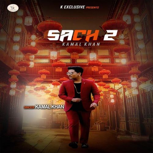 download Sach 2 Kamal Khan mp3 song ringtone, Sach 2 Kamal Khan full album download