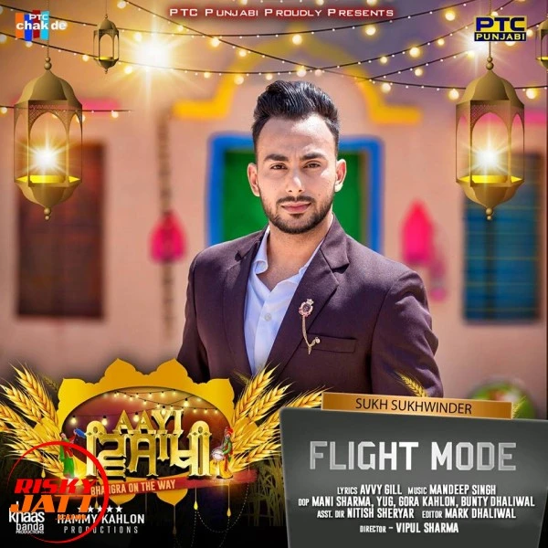 download Flight Mode Sukh Sukhwinder mp3 song ringtone, Flight Mode Sukh Sukhwinder full album download