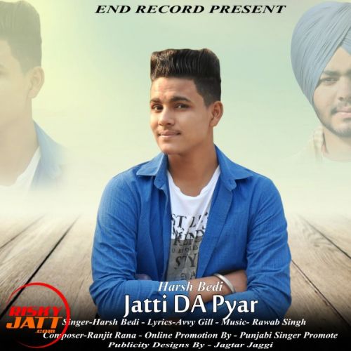 download Jatti da pyar Harsh Bedi mp3 song ringtone, Jatti da pyar Harsh Bedi full album download