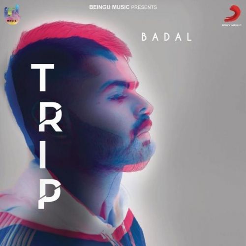 download Trip Badal mp3 song ringtone, Trip Badal full album download