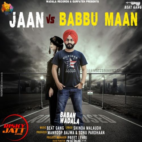 download Jaan Vs Babbu Maan Baban Wadala mp3 song ringtone, Jaan Vs Babbu Maan Baban Wadala full album download