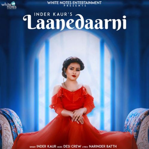 download Laanedaarni Inder Kaur mp3 song ringtone, Laanedaarni Inder Kaur full album download