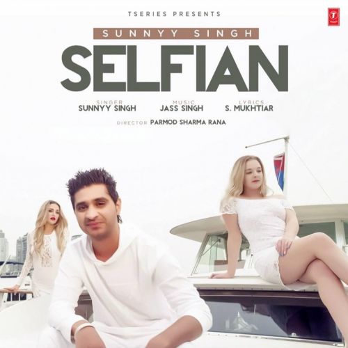 download Selfian Sunnyy Singh mp3 song ringtone, Selfian Sunnyy Singh full album download
