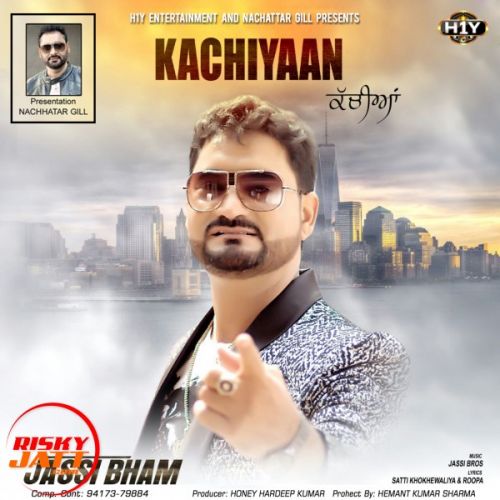 download Kachiyaan Jassi Bham mp3 song ringtone, Kachiyaan Jassi Bham full album download