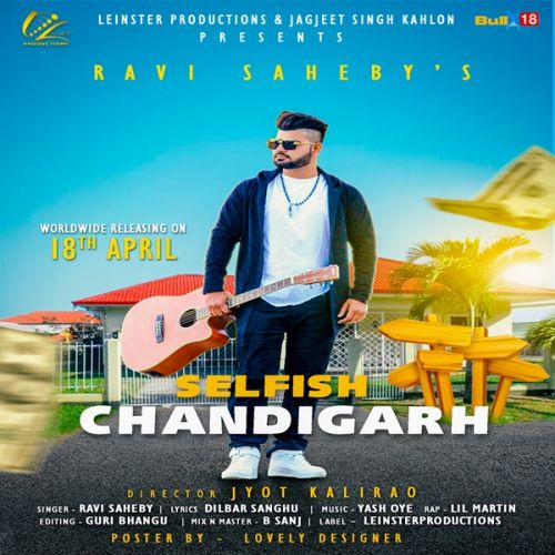 download Selfish Chandigarh Ravi Saheby, Lil Martin mp3 song ringtone, Selfish Chandigarh Ravi Saheby, Lil Martin full album download