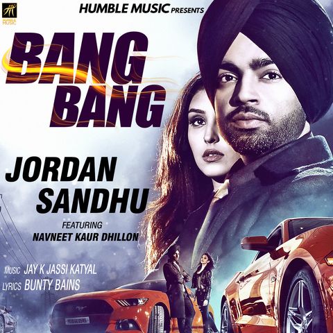 download Bang Bang Jordan Sandhu mp3 song ringtone, Bang Bang Jordan Sandhu full album download