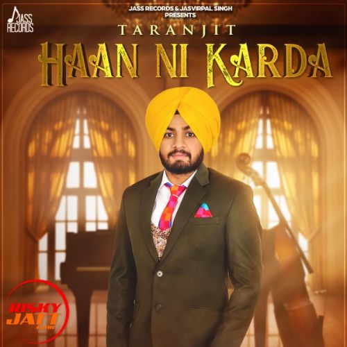 download Haan Ni Karda Taranjit mp3 song ringtone, Haan Ni Karda Taranjit full album download