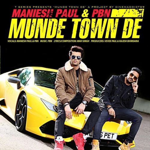 download Munde Town De Maniesh Paul, PBN mp3 song ringtone, Munde Town De Maniesh Paul, PBN full album download