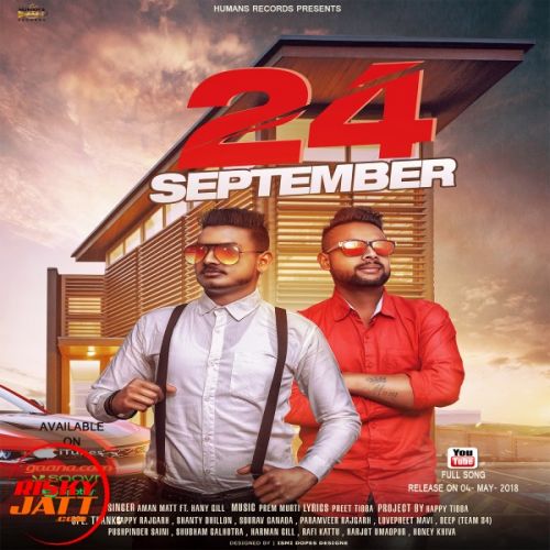 download 24 September Aman Matt, Hany Gill mp3 song ringtone, 24 September Aman Matt, Hany Gill full album download