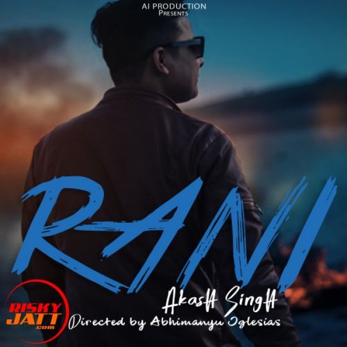 download Rani Akash Singh mp3 song ringtone, Rani Akash Singh full album download