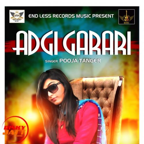 download Adgi Garari Pooja Tanger mp3 song ringtone, Adgi Garari Pooja Tanger full album download