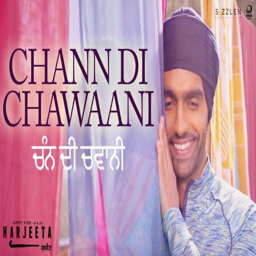 download Chann Di Chawaani (Harjeeta) Mannat Noor, Ammy Virk mp3 song ringtone, Chann Di Chawaani (Harjeeta) Mannat Noor, Ammy Virk full album download