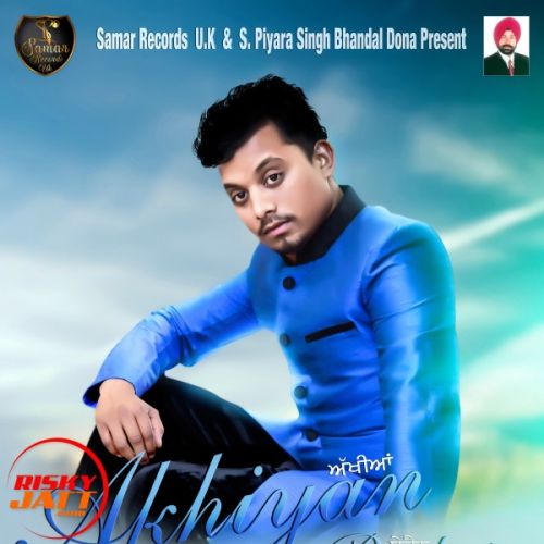 download Aakhian Bechain B S Chohan mp3 song ringtone, Aakhian Bechain B S Chohan full album download