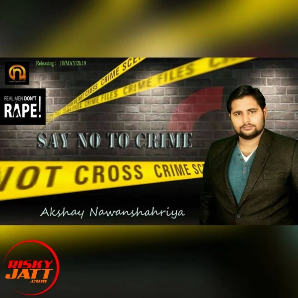download Say No To Crime Akshay Nawanshahriya mp3 song ringtone, Say No To Crime Akshay Nawanshahriya full album download