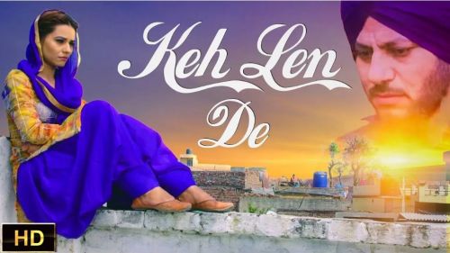 download Keh Len De (Rubb Rakha) Dr Shree mp3 song ringtone, Keh Len De (Rubb Rakha) Dr Shree full album download