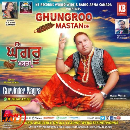 download Ghungroo Mastan De Gurvinder Nagra mp3 song ringtone, Ghungroo Mastan De Gurvinder Nagra full album download