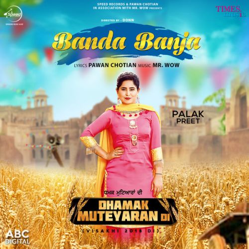 download Banda Banja (Dhamak Muteyaran Di) Palak Preet mp3 song ringtone, Banda Banja (Dhamak Muteyaran Di) Palak Preet full album download