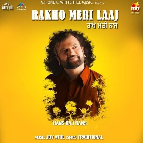 download Rakho Meri Laaj Hans Raj Hans mp3 song ringtone, Rakho Meri Laaj Hans Raj Hans full album download