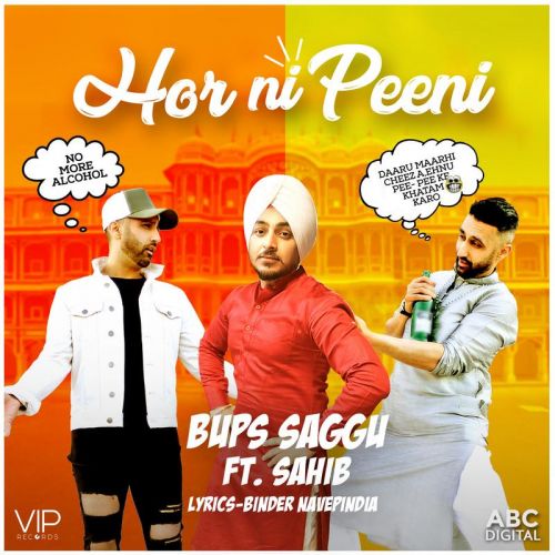 download Hor Ni Peeni Bups Saggu, Sahib mp3 song ringtone, Hor Ni Peeni Bups Saggu, Sahib full album download