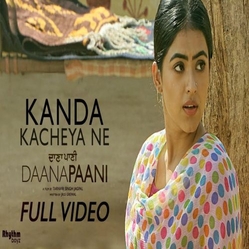 download Kanda Kacheya Ne (Daana Paani) Jyotica Tangri mp3 song ringtone, Kanda Kacheya Ne (Daana Paani) Jyotica Tangri full album download