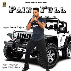 download Painfull Sonu Bajwa mp3 song ringtone, Painfull Sonu Bajwa full album download