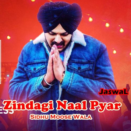 download Zindagi Naal Pyar Sidhu Moose Wala mp3 song ringtone, Zindagi Naal Pyar Sidhu Moose Wala full album download
