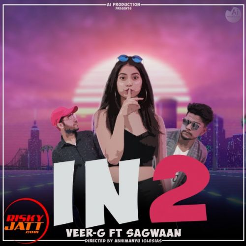 download In 2 Veer-G, Sagwaan mp3 song ringtone, In 2 Veer-G, Sagwaan full album download