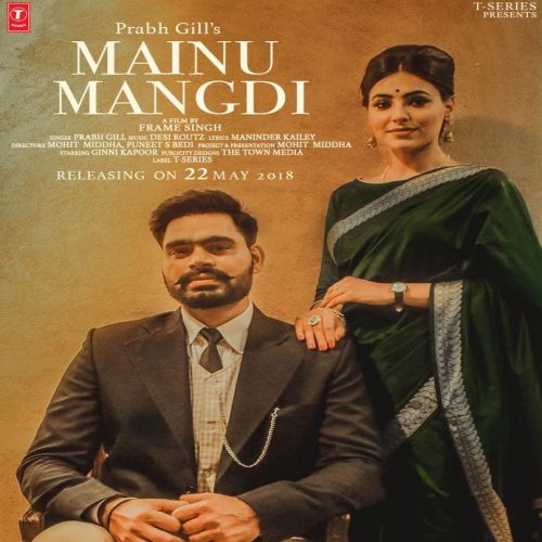 download Mainu Mangdi Prabh Gill mp3 song ringtone, Mainu Mangdi Prabh Gill full album download