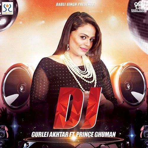 download DJ Gurlej Akhtar mp3 song ringtone, DJ Gurlej Akhtar full album download