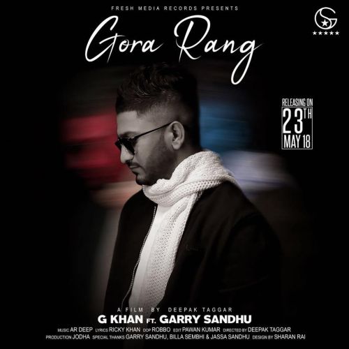 download Gora Rang G Khan, Garry Sandhu mp3 song ringtone, Gora Rang G Khan, Garry Sandhu full album download