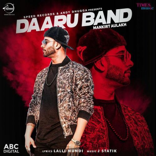 download Daaru Band Mankirt Aulakh mp3 song ringtone, Daaru Band Mankirt Aulakh full album download