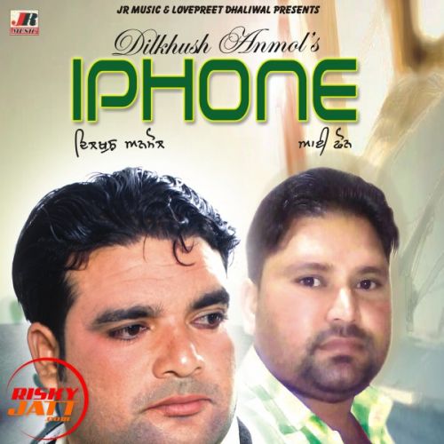 download I phone Dilkhush Anmol mp3 song ringtone, I phone Dilkhush Anmol full album download