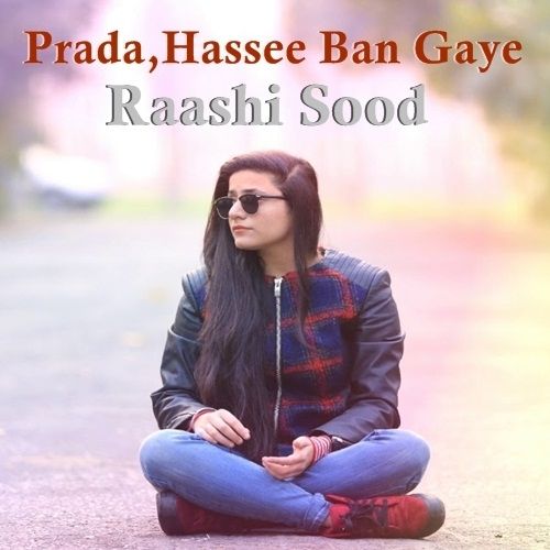 download Prada - Hassee Ban Gaye Raashi Sood mp3 song ringtone, Prada - Hassee Ban Gaye Raashi Sood full album download