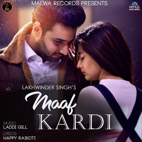 download Maaf Kardi Lakhwinder Singh mp3 song ringtone, Maaf Kardi Lakhwinder Singh full album download
