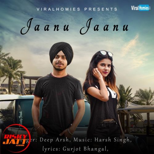 download Jaanu Jaanu Deep Arsh mp3 song ringtone, Jaanu Jaanu Deep Arsh full album download