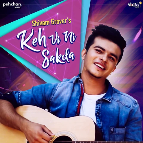 download Keh Vi Ni Sakda Shivam Grover mp3 song ringtone, Keh Vi Ni Sakda Shivam Grover full album download