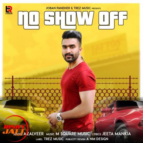 download No Show Off Azalveer mp3 song ringtone, No Show Off Azalveer full album download