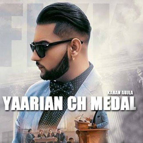 download Yaarian Ch Medal Karan Aujla mp3 song ringtone, Yaarian Ch Medal Karan Aujla full album download