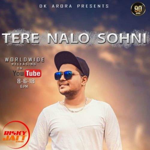 download Tere Nalo Sohni DK Arora mp3 song ringtone, Tere Nalo Sohni DK Arora full album download