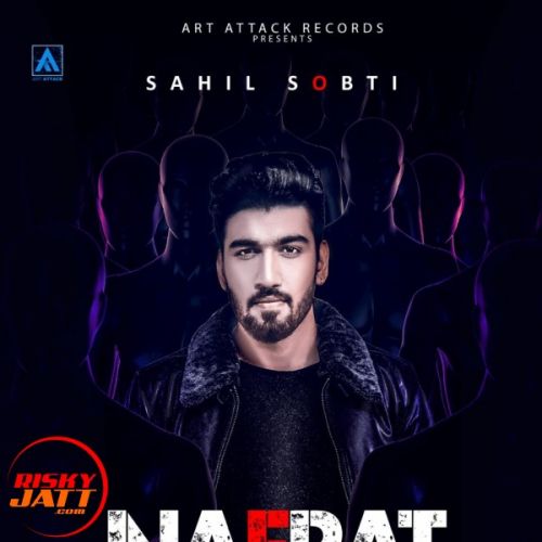 download Nafrat Sahil Sobti mp3 song ringtone, Nafrat Sahil Sobti full album download