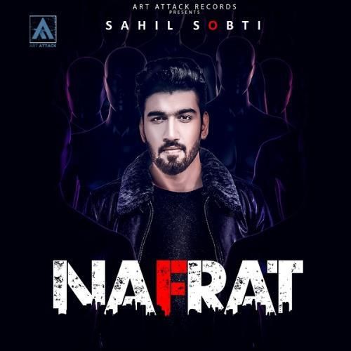 download Nafrat Sahil Sobti mp3 song ringtone, Nafrat Sahil Sobti full album download
