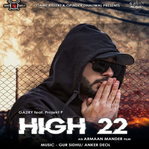 download High 22 Ga2ry, Projekt P mp3 song ringtone, High 22 Ga2ry, Projekt P full album download