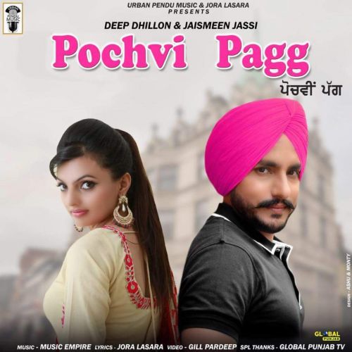 download Pochvi Pagg Deep Dhillon, Jaismeen Jassi mp3 song ringtone, Pochvi Pagg Deep Dhillon, Jaismeen Jassi full album download