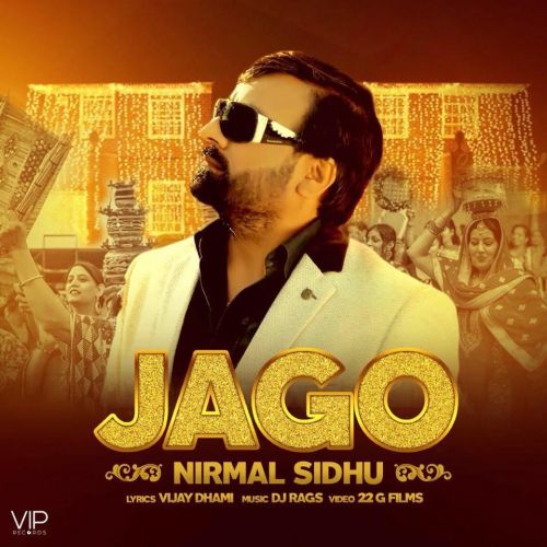 download Jago Nirmal Sidhu, DJ Rags mp3 song ringtone, Jago Nirmal Sidhu, DJ Rags full album download